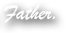 Father